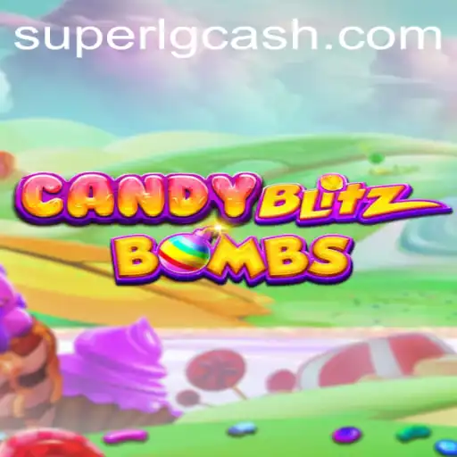 Master the Thrills of CandyBlitzBombs: A Journey Into the SuperLG Club