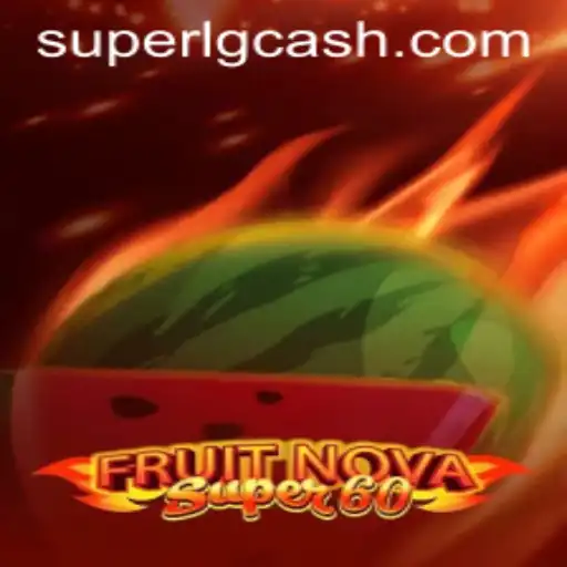Exploring the Excitement of FruitNovaSuper60 and Its Connection to SuperLG Club