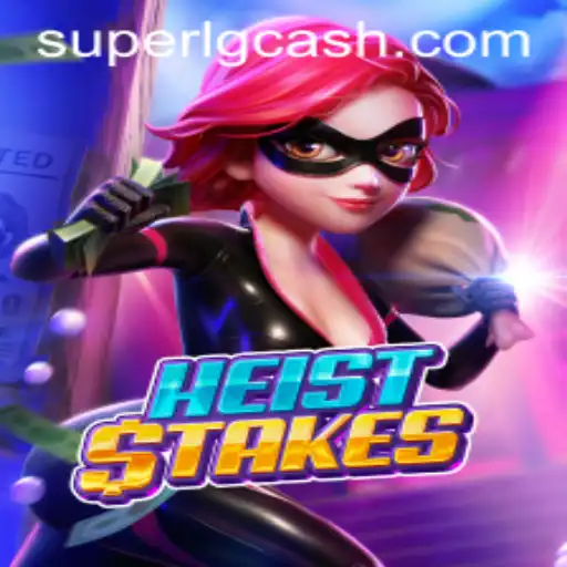 HeistStakes: Unveiling the Thrilling World of SuperLG Club's Most Anticipated Game